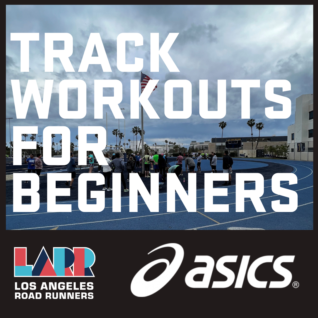 2025 Larr Asics Track Workouts